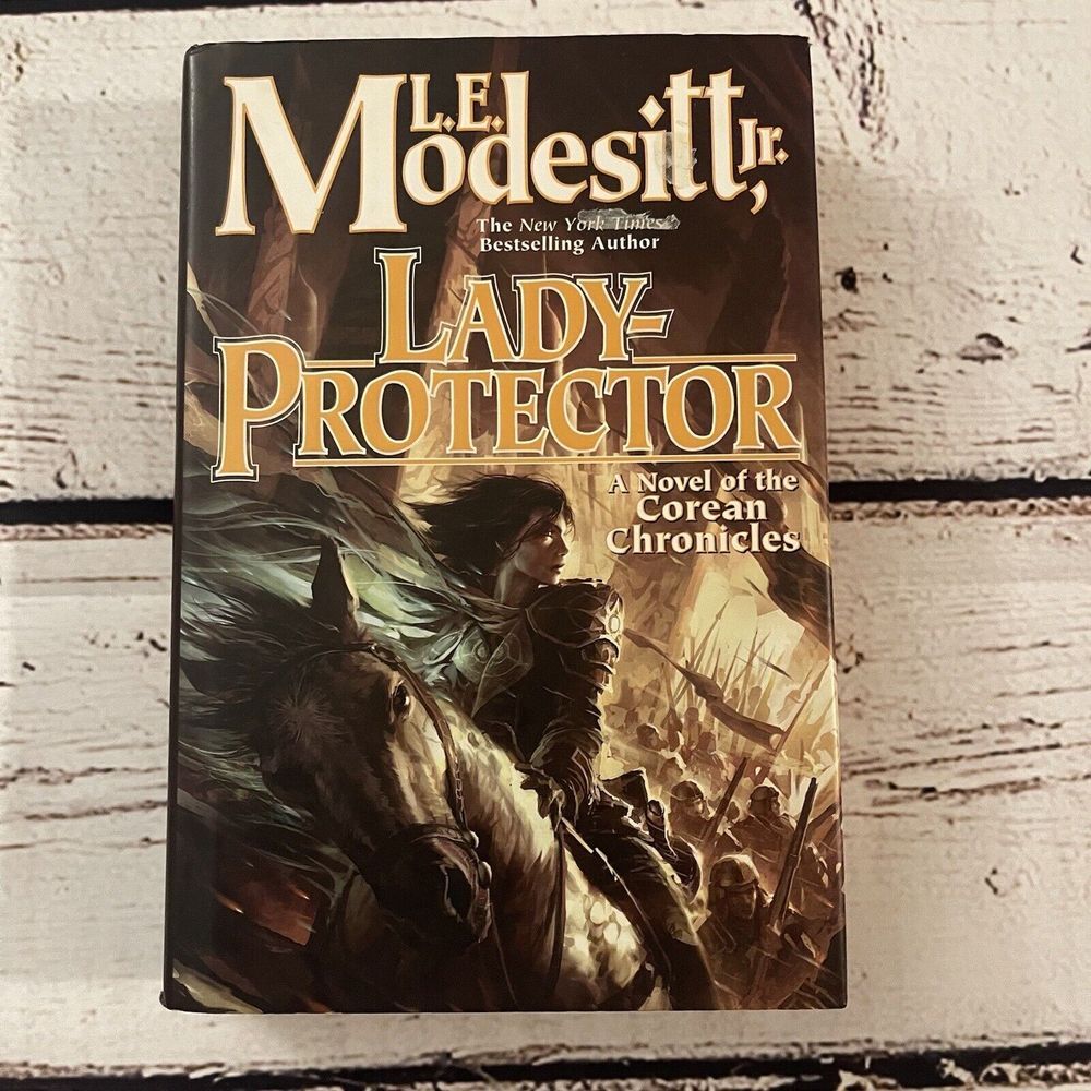 Corean Chronicles Ser:‎ Lady-Protector by L. E. Modesitt Jr. HC 1st Edition